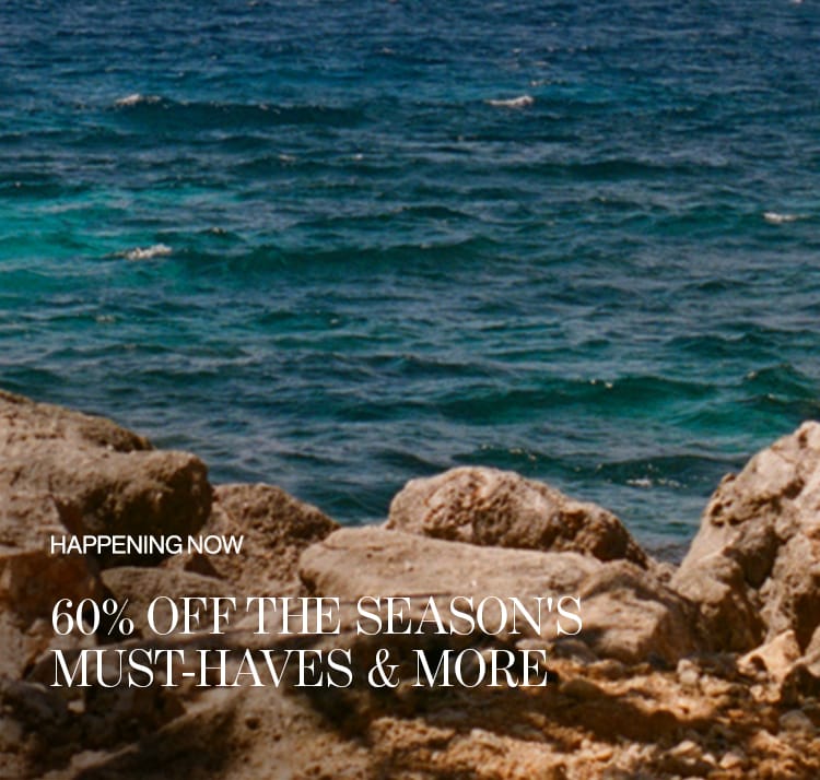 60% Off this seasons's must-haves & more