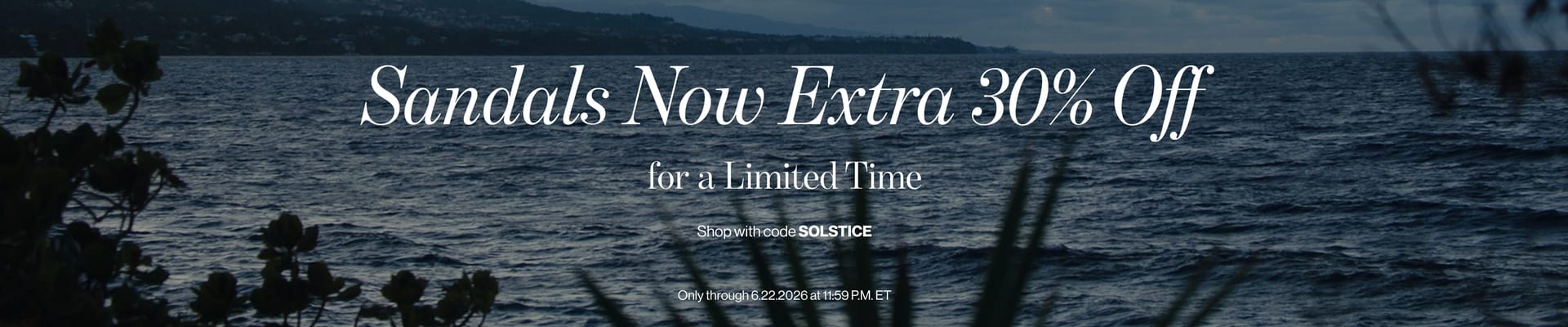 Sandals Now Extra 30% off for a limited time with code SOLSTICE. Only through 6.22.2026 at 11:59 P.M. ET